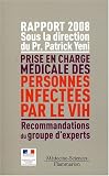 Prise en charge m�dicale des personnes infect�es par le VIH : Rapport 2008