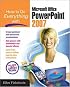 How to Do Everything with Microsoft Office PowerPoint 2007 (How to Do Everything)