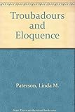 Troubadours and eloquence