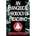 An Evangelical Theology of Preaching