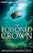 The Poisoned Crown (Sangreal Trilogy)