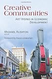 Creative Communities: Art Works in Economic Development