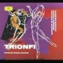 Trionfi (Trittico teatrale): Carmina Burana, Catulli Carmina, and Trionfo di Afrodite