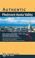 Authentic Piedmont-Aosta Valley (Authentic Italy)