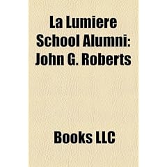 La Lumiere School Alumni: John G. Roberts, Jim Gaffigan, Paris Barclay, John P. Hiler