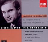 Joseph Schmidt - Complete EMI Recordings, Vol.1