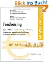 Fundraising in Nordrhein-Westfalen: Tipps und Adressen zur Finanzierung von Vereinen, Projekten und gemeinn�tzigen Einrichtungen in Nordrhein-Westfalen und anderswo