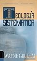 Teologia Sistematica: Una Introduccion a La Doctrina Biblica (Spanish Edition)