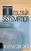 Teologia Sistematica: Una Introduccion a La Doctrina Biblica (Spanish Edition)