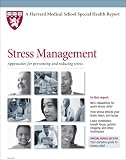 Harvard Medical School Stress Management: Approaches for Preventing and Reducing Stress