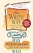 The Write Way: The S.P.E.L.L. Guide to Real-Life Writing (Society for the Preservation of English Language and Literature)