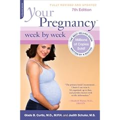 Your Pregnancy Week by Week, 7th Edition