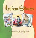 Italian Stories: ten short stories with an Italian theme - easy reader, intermediate level