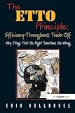 The ETTO Principle: efficiency-thoroughness trade-off : why things that go right sometimes go wrong