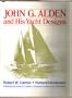 John G. Alden and His Yacht Designs