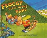 Froggy Plays in the Band (Froggy (Prebound))
