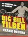 Big Bill Tilden: The Triumphs and the Tragedy