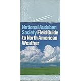national audubon society field guide to north american weather isbn 0679408517  0 679 40851 7