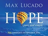 Hope Pure and Simple: 316 Thoughts to Lift Your Soul (3:16)
