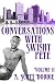 Conversations with Swishy Pete Volume II