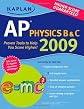Kaplan AP Physics B & C 2009