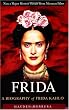 Frida: A Biography of Frida Kahlo