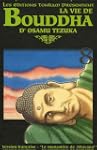 VIE DE BOUDDHA T08 (LA) : LE MONAST�R...