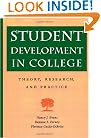 Student Development in College: Theory, Research, and Practice (Jossey-Bass Higher and Adult Education)