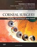 Corneal Surgery: Theory Technique and Tissue