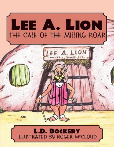 Lee A. Lion: The Case of the Missing Roar