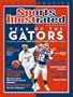 Sports Illustrated Year of the Gators Commemorative Issue, Spring 2007