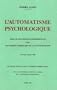 L'automatisme psychologique: Essai de psychologie exp�rimentale sur les formes inf�rieures de l'activit� humaine