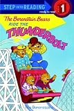 The Berenstain Bears Ride the Thunderbolt (Early Step Into Reading)
