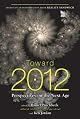 Toward 2012: Perspectives on the Next Age