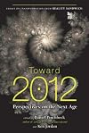 Toward 2012: Perspectives on the Next Age
