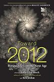 Toward 2012: Perspectives on the Next Age