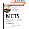 MCTS: Windows Server 2008 R2 Complete Study Guide (Exams 70-640, 70-642 and 70-643)