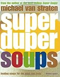 Super duper soups : healing soups for the mind and body