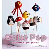 Livres Recette de Pâtisserie - Cake Pop la sucette au goût gâteau !