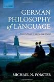 German Philosophy of Language: From Schlegel to Hegel and beyond