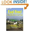 Fuel Free!: Living Well Without Fossil Fuels