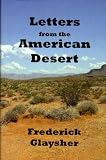 Letters from the American Desert: Signposts of a Journey, A Vision