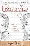 Frenemies: What to Do When Friends Turn Mean (Spire Books)
