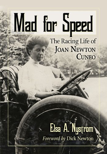 Mad for Speed: The Racing Life of Joan Newton Cuneo