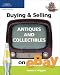 Buying & Selling Antiques and Collectibles on eBay (Buying & Selling on Ebay)