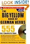 The Big Yellow Book of German Verbs (Book w/CD-ROM): 555 Fully Conjugated Verbs (Big Book of Verbs Series)