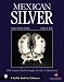 Mexican Silver: Modern Handwrought Jewelry & Metalwork