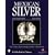 Mexican Silver: Modern Handwrought Jewelry & Metalwork (Schiffer Book for Collectors)
