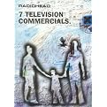 Radiohead: 7 Television Commercials