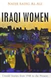 Iraqi Women: Untold Stories from 1948 to the Present